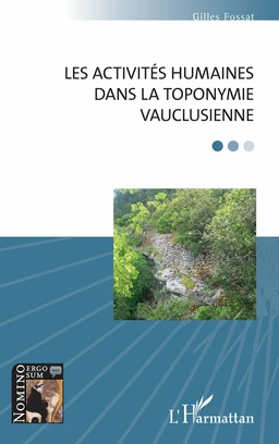 Les activités humaines dans la toponymie vauclusienne