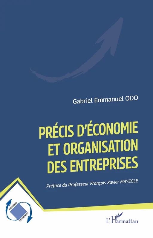 Précis d’économie et organisation des entreprises - Gabriel Emmanuel Odo - Editions L'Harmattan