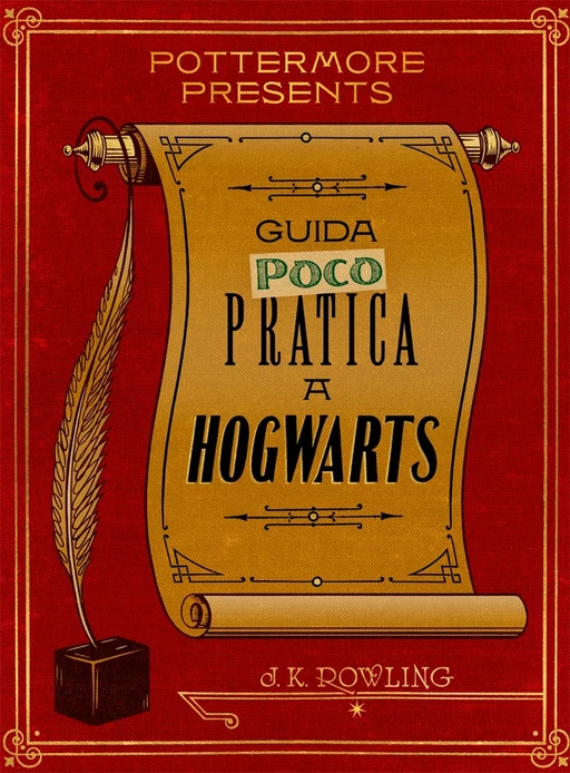 Guida (poco) pratica a Hogwarts - J.K. Rowling - Pottermore