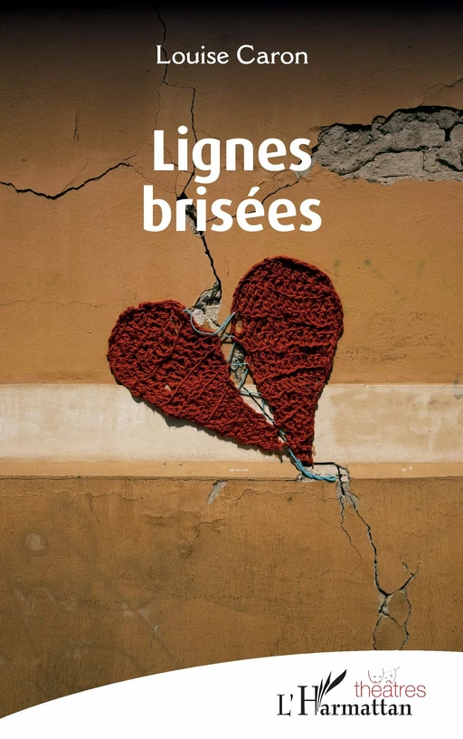 Lignes brisées - Louise Caron - Editions L'Harmattan