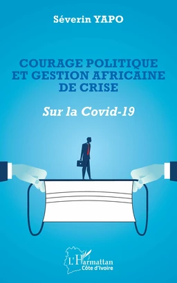 Courage politique et gestion africaine de crise