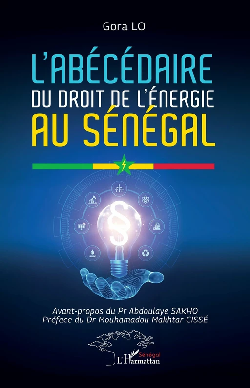 L’abécédaire du droit de l’énergie au Sénégal - Gora Lo - Harmattan Sénégal