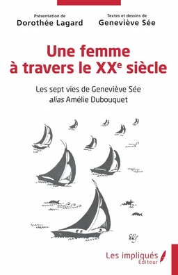 Une femme à travers le XXe siècle