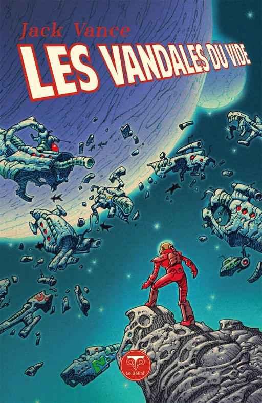 Les Vandales du vide - Jack Vance - Le Bélial