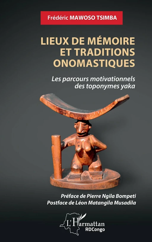 Lieux de mémoire et traditions onomastiques - Frédéric Mawoso Tsimba - Editions L'Harmattan