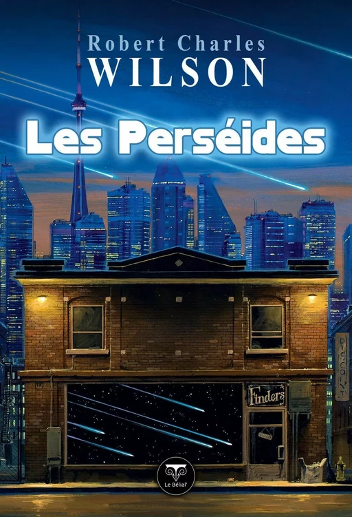 Les Perséides - Robert Charles Wilson - LE BÉLIAL'