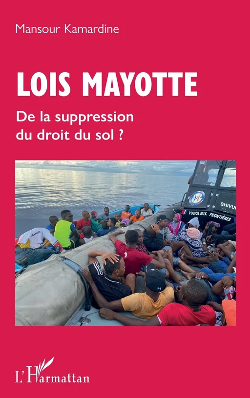 Lois Mayotte - Mansour Kamardine - Editions L'Harmattan