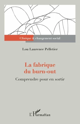 La fabrique du burn-out