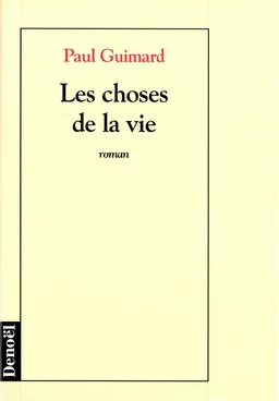 Les Choses de la vie