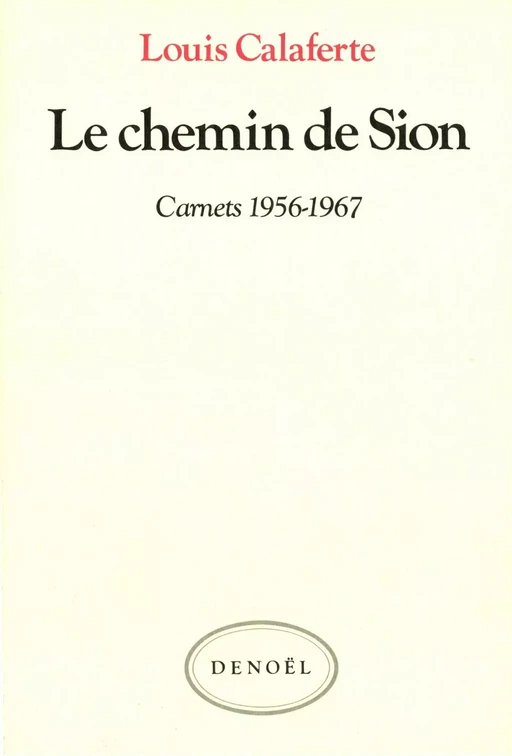 Le Chemin de Sion - Louis Calaferte - Denoël