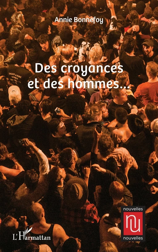 Des croyances et des hommes… - Annie Bonnefoy - Editions L'Harmattan