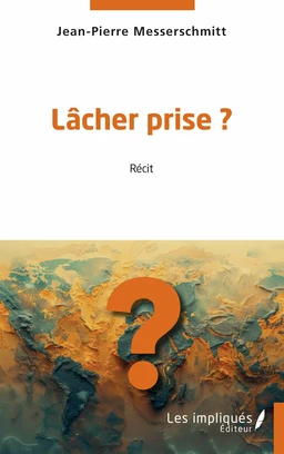 Lâcher prise ?