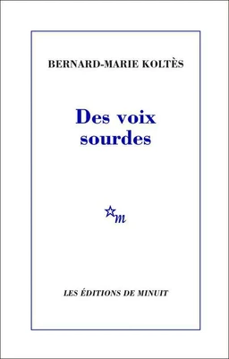 Des voix sourdes