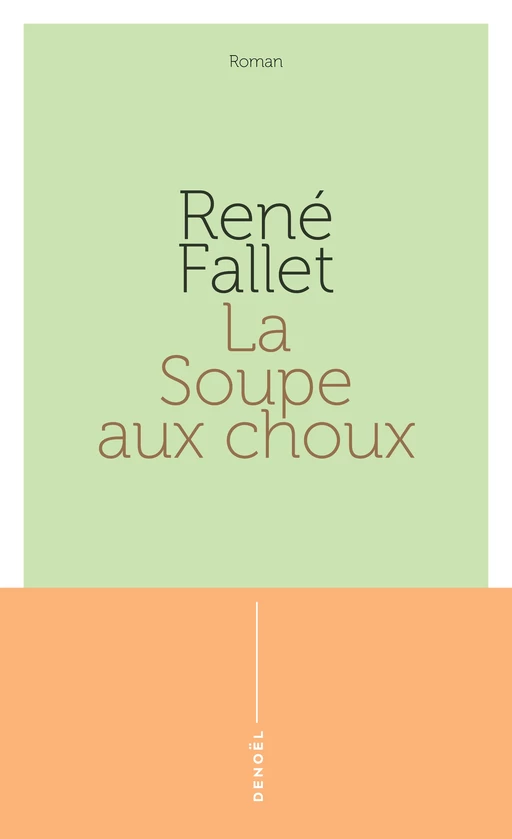 La soupe aux choux - René Fallet - Denoël