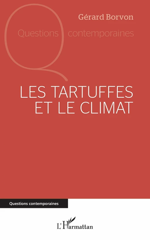 Les Tartuffes et le climat - Gérard Borvon - Editions L'Harmattan