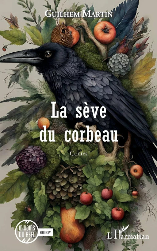 La sève du corbeau - Guilhem Martin - Editions L'Harmattan