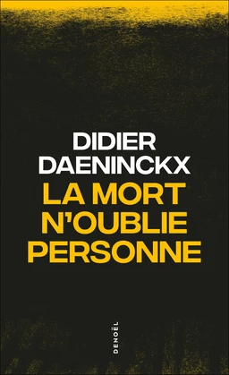 La mort n'oublie personne