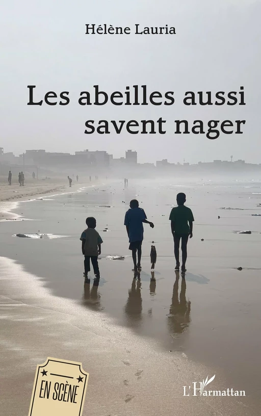 Les abeilles aussi savent nager - Hélène Lauria - Editions L'Harmattan