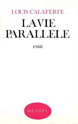 La Vie parallèle