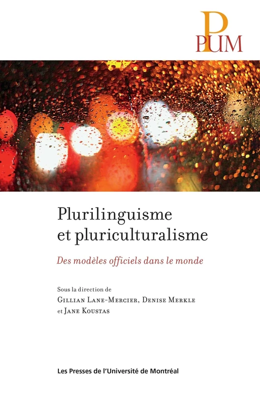 Plurilinguisme et pluriculturalisme - Gillian Lane-Mercier, Denise Merkle, Jane Koustas - Presses de l'Université de Montréal