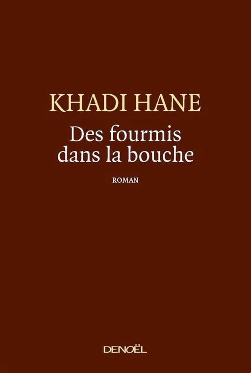 Des fourmis dans la bouche - Khadi Hane - Denoël