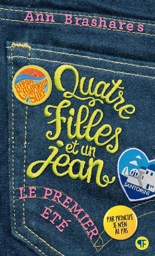 Quatre filles et un jean (Tome 1) - Le premier été - Ann Brashares - Gallimard Jeunesse