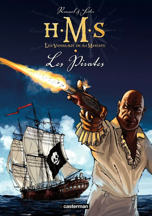 H.M.S. - His Majesty's Ship (Tome 5) - Les Pirates - Roger Seiter - Casterman