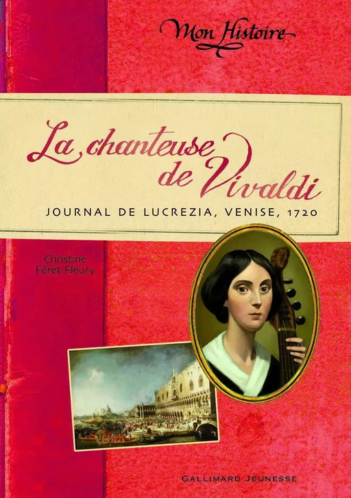 La chanteuse de Vivaldi - Christine Férêt-Fleury - Gallimard Jeunesse