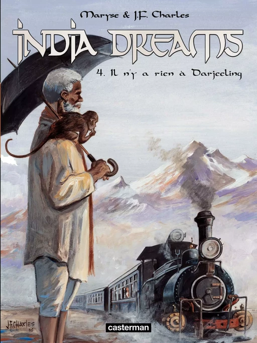 India Dreams (Tome 4) - Il n'y a rien à Darjeeling - Maryse Charles - Casterman