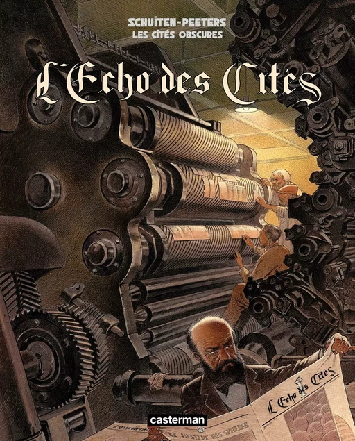 Les Cités obscures - L’Echo des Cités - François Schuiten, Benoît Peeters - Casterman