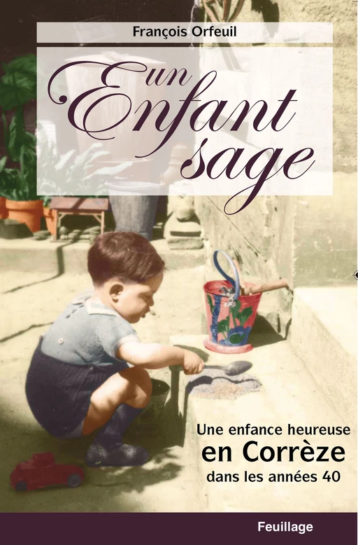 Un enfant sage - François Orfeuil - Feuillage