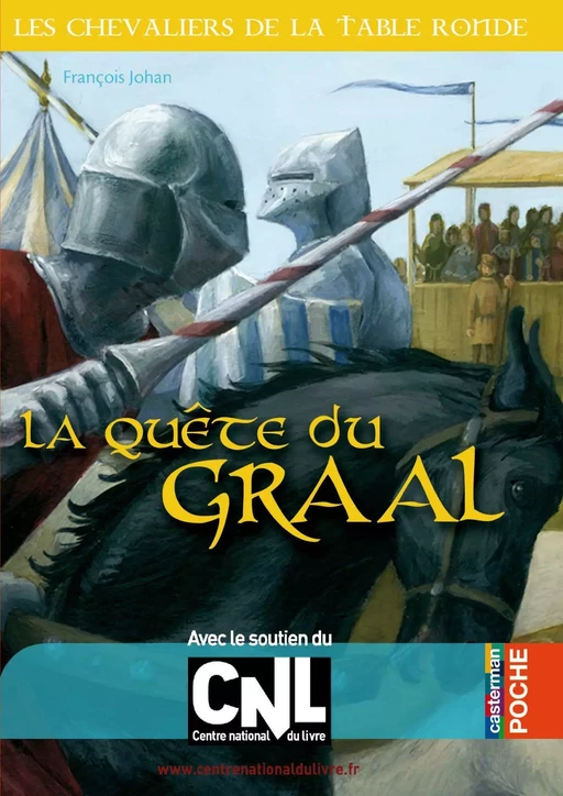 La Quête du Graal - François Johan - Casterman Jeunesse