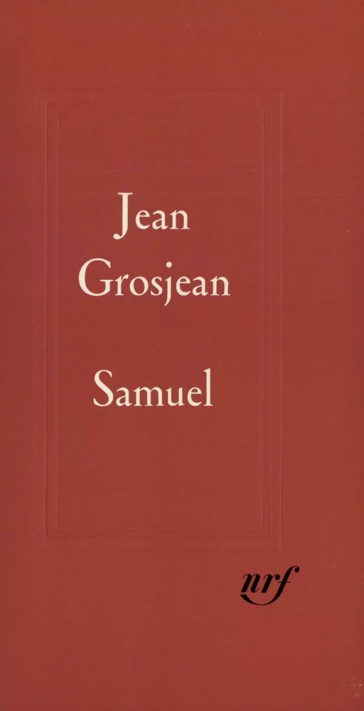 Samuel - Jean Grosjean - Editions Gallimard