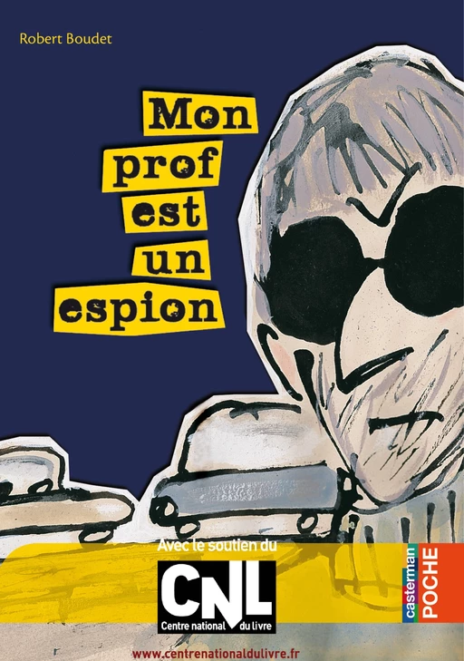 Mon prof est un espion - Robert Boudet - Casterman Jeunesse