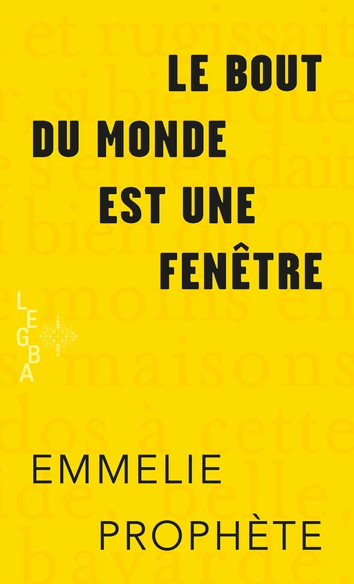 Le bout du monde est une fenêtre (format poche) - Emmelie Prophète - Mémoire d'encrier