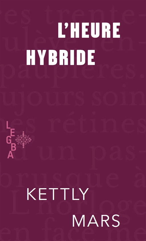 L'heure hybride (format poche) - Kettly Mars - Mémoire d'encrier