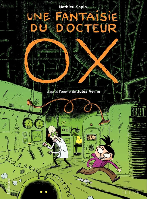 Une fantaisie du docteur Ox. D'après l'œuvre de Jules Verne - Mathieu Sapin - Éditions Gallimard BD