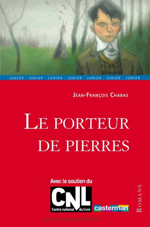 Le porteur de pierres - Jean-François Chabas - Casterman Jeunesse