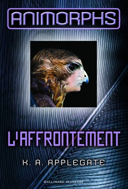 Animorphs (Tome 3) - L'affrontement