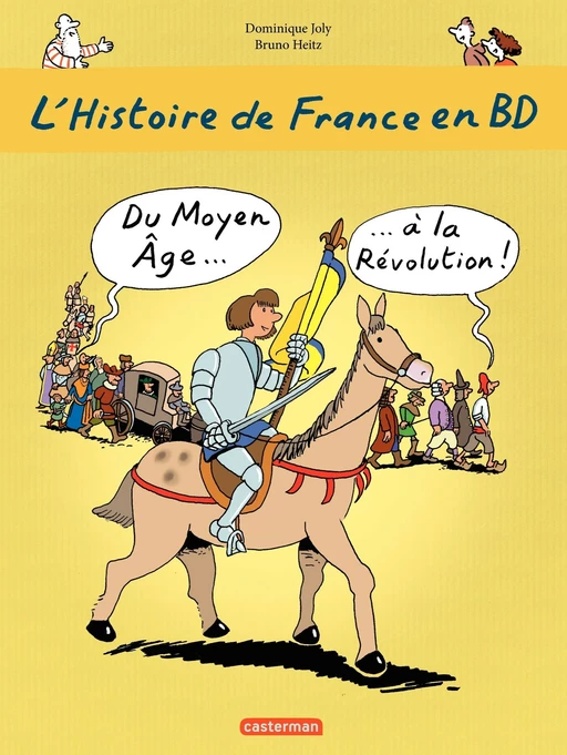 L'histoire de France en BD - Du Moyen-Âge à la Révolution - Dominique Joly - Casterman