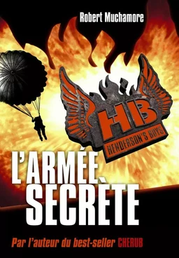 Henderson's Boys (Tome 3) - L'armée secrète