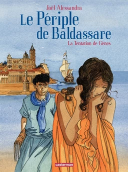 Le Périple de Baldassare (Tome 3) - La tentation de Gènes