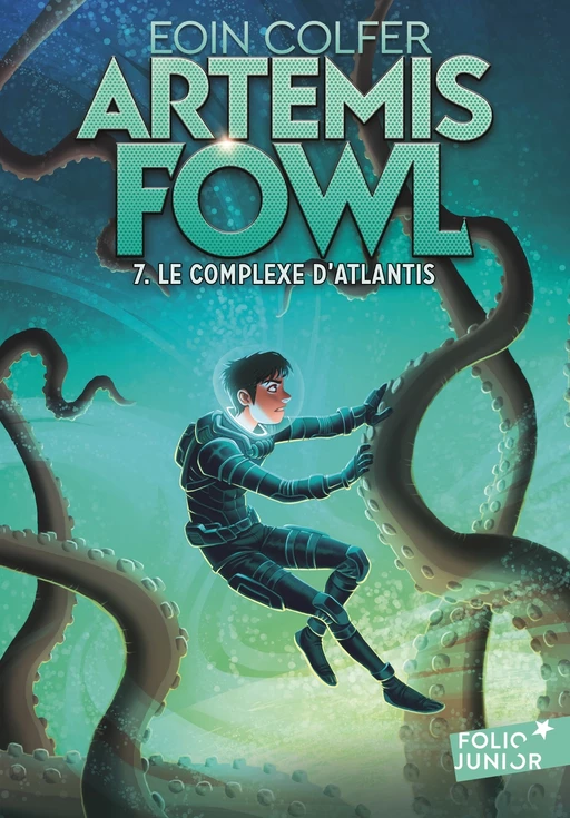 Artemis Fowl (Tome 7) - Le complexe d'Atlantis - Eoin Colfer - Editions Gallimard Jeunesse