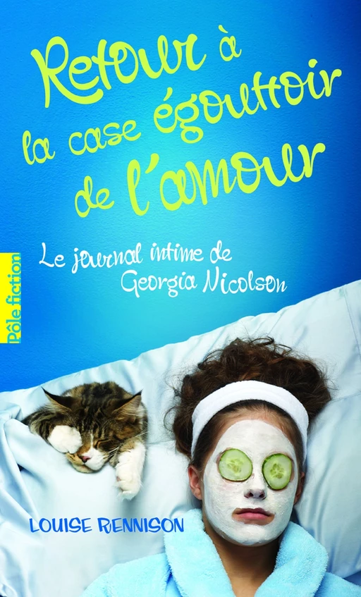 Le journal intime de Georgia Nicolson (Tome 7) - Retour à la case égouttoir de l'amour - Louise Rennison - Gallimard Jeunesse