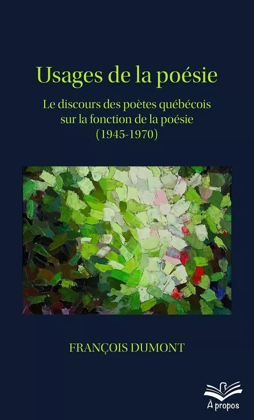 Usages de la poésie - François Dumont - Presses de l'Université Laval