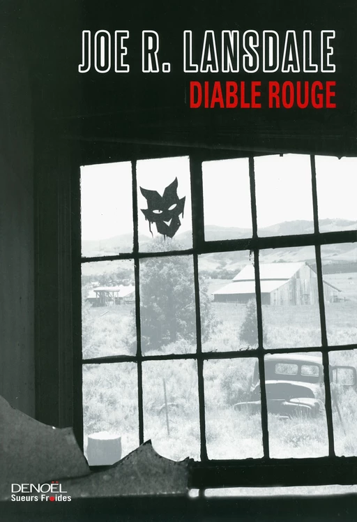 Diable rouge - Joe R. Lansdale - Denoël