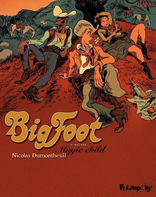 Big Foot (Tome 1) - Magic Child - Nicolas Dumontheuil - Éditions Futuropolis