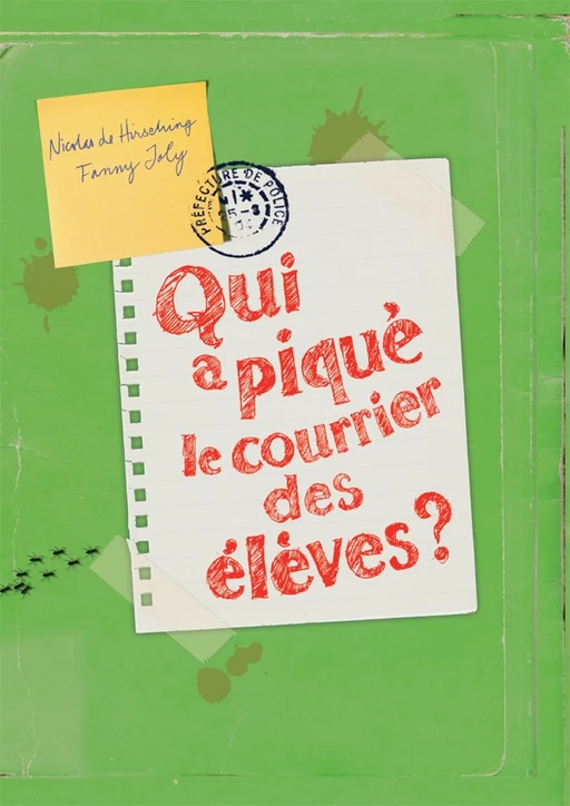 Qui a piqué le courrier des élèves ? - Nicolas de Hirsching, Fanny Joly - Casterman Jeunesse