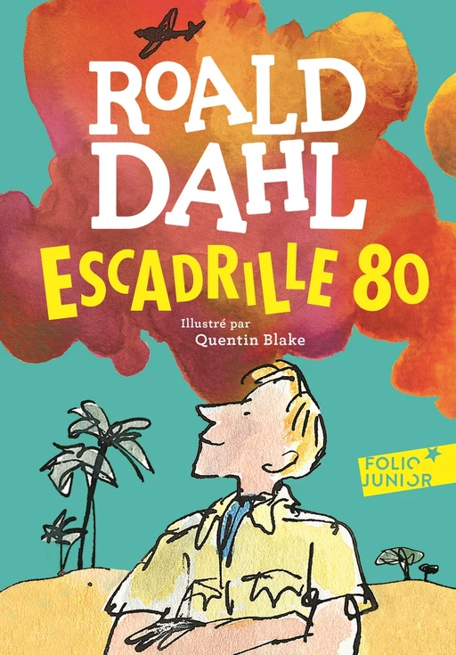 Escadrille 80 - Roald Dahl - Gallimard Jeunesse