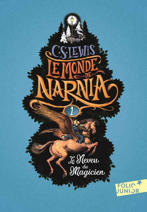 Le Monde de Narnia (Tome 1) - Le Neveu du magicien - Clives Staples Lewis - Gallimard Jeunesse